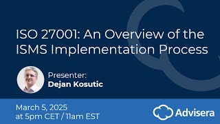 ISO 27001: An overview of the ISMS implementation process [live webinar]