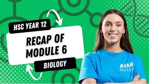 HSC Biology Y12 - Recap of Module 6