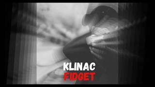 Klinac - Fidget