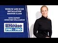 Pro2Pro LIVE: Window and Door Installation Master Class | This Old House