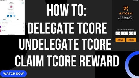 How to Delegate, Undelegate, and Claim Core Delegation Reward