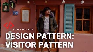 Design Pattern: Visitor Pattern (Bahasa Indonesia) | CodingClass S1 ⦁ E11