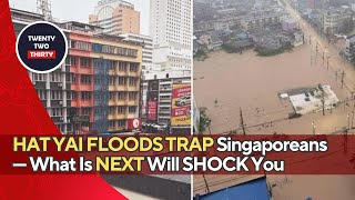Download Lagu HAT YAI FLOODS TRAP Singaporeans — What Happened NEXT Will SHOCK You MP3