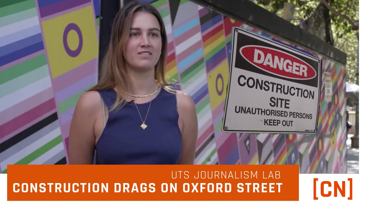 Construction drags down Oxford Street economy | UTS Journalism Lab