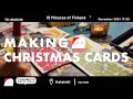 【15 Minutes of Finland】Making Christmas Cards in a Finnish Apartment