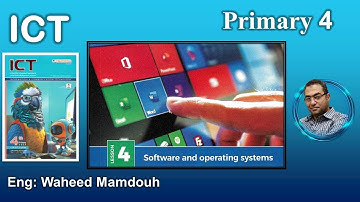 Primary 4\ ICT -1st term\ Theme 1\ Lesson 4 : Software and operating systems تكنولوجيا رابعه لغات