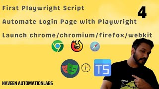 #4 - Login Page Script With Playwright- TypeScript ||How To Launch Chrome, Chromium, Firefox, WebKit by Naveen AutomationLabs 4,969 views 4 months ago 24 minutes