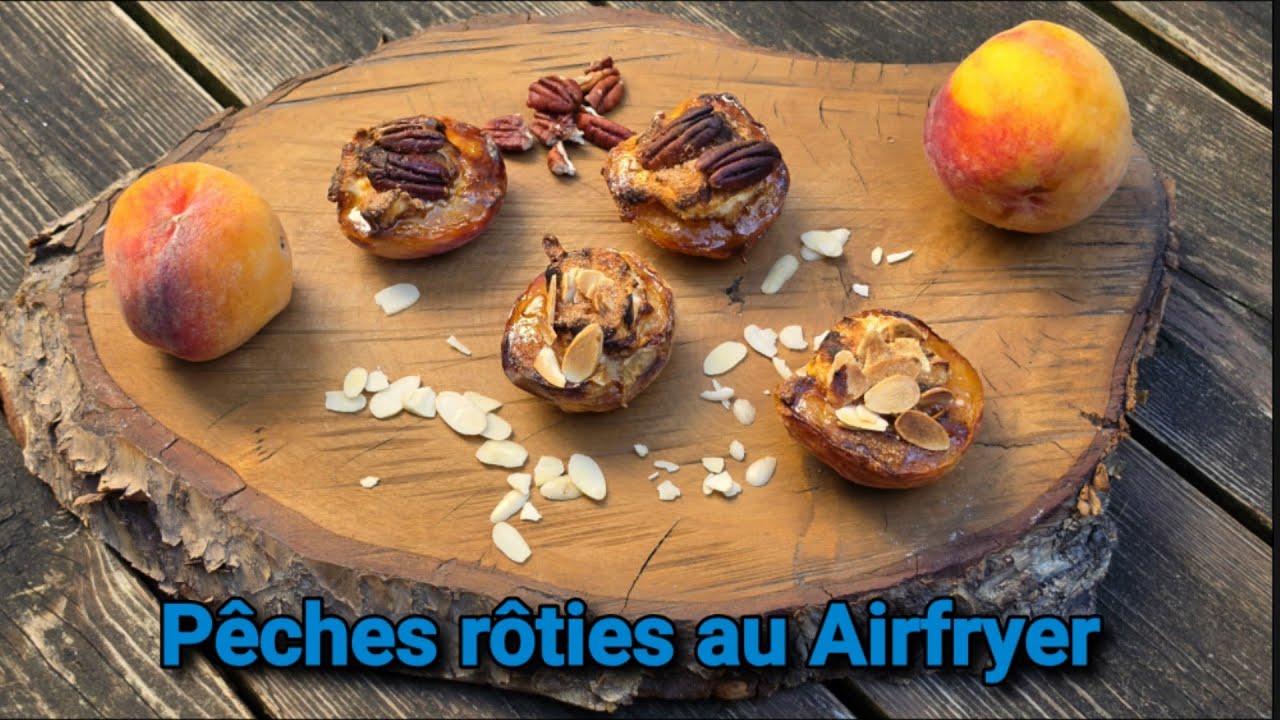 Pêches rôties au Airfryer