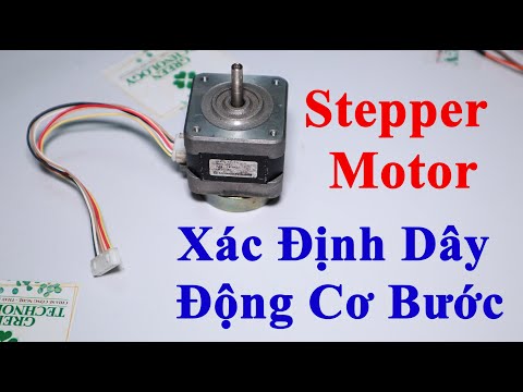 Video Xác Định Dây Động Cơ Bước | Stepper Motor - youtube