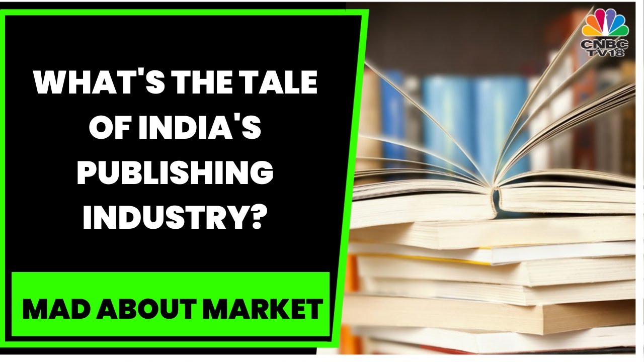 What's The Tale Of India's Publishing Industry? Industry Experts Share Their Views | CNBC-TV18