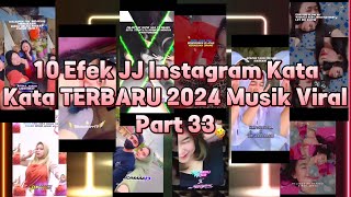 new Filter Efek Jj Instagram Kata Kata Terbaru 2024 Musik Viral Tik Tok Part 33