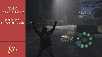 The Division 2 PC with the Steam Controller settings.