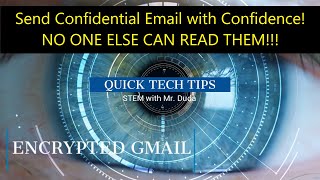 How to send a secret, Encrypted, Gmail (Email no one else can read) - Tech Tips