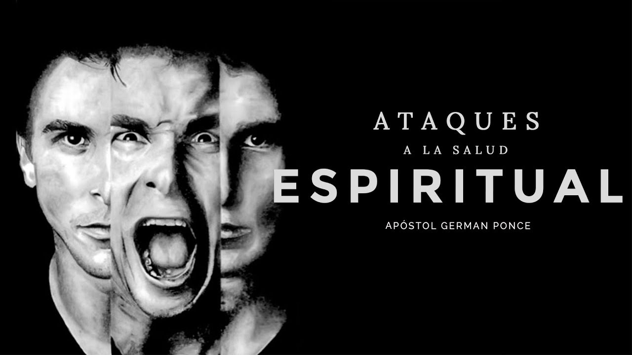 Apóstol German Ponce | Ataques A La Salud Espiritual