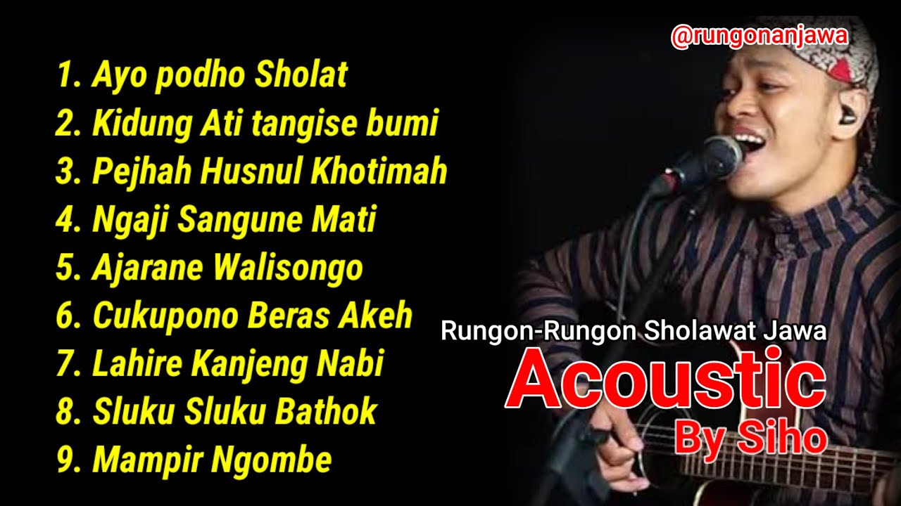 Lagu Jawa Sholawat Ayo Podho Sholat Akustik 9 LAGU Viral 2024 By SIHO #rungonanjawa
