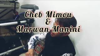 Cheb Mimou Ft Marouan Manini - [Matkhalinich Ya Mimtii - متخلينيش ياا ميمتي ] - Vidéo HD Abonné