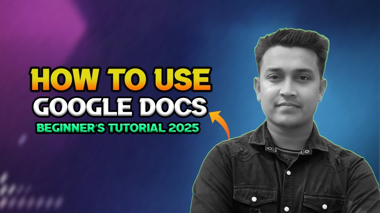 📄 How to Use Google Docs | Beginner’s Tutorial 2025 - YouTube