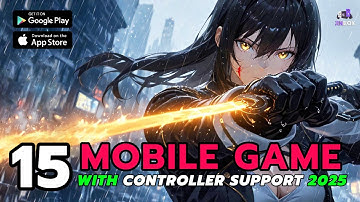Top 15 Mobile Games with Controller Support – Updated for 2025!
