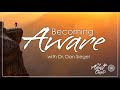 Becoming "Aware" with Dr. Dan Siegel