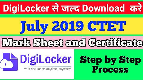 How to Download July 2019 CTET Marksheet and Certificate Digilocker App