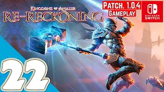 Kingdoms of Amalur: Re-Reckoning Patch 1.0.4 [Switch] | Gameplay Walkthrough Part 22 | No Commentary
