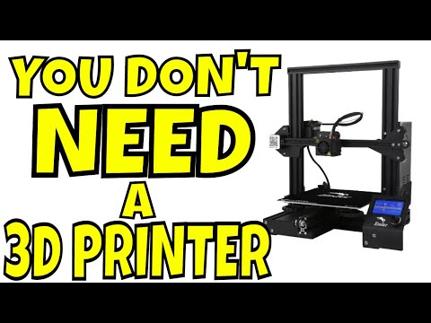You Don't Need a 3D Printer ... Yeah, Right!