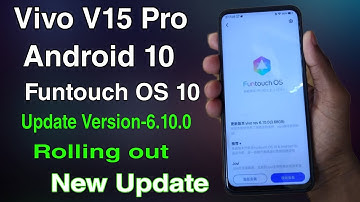 Vivo V15 Pro Android 10  Funtouch OS 10 Version 6.10.0 Rolling out New Update/By Technical Salman