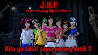 J.K.F || TERROR POCONG HIPNOTIS DI KOTA SAKURA || PART 3 || DRAMA SAKURA SCHOOL SIMULATOR
