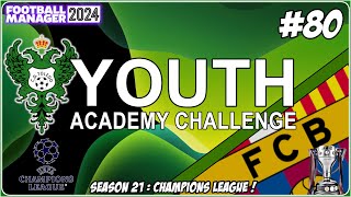 Champions League Semi Finals Season 21 Youth Academy Challenge Fm24 Part 80