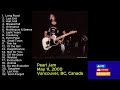 Pearl Jam May 11, 2000 Vancouver BC Canada Full Show LIVE Concert Set Binaural Tour Pj  Alternative