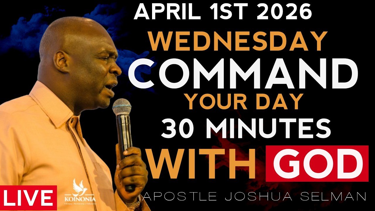 Command Your Day This Wednesday | April 1st 2026 Morning Prayer ...