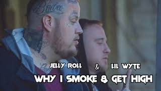 Jelly Roll "Why I Smoke & Get High" (Song)