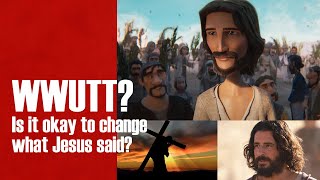 Is it Okay to Change What Jesus Said?