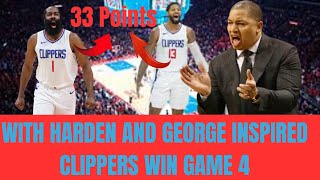 BREAKING NEWS WITH HARDEN AND GEORGE INSPIRED CLIPPERS WIN GAME 4.CLIPPER NATION NEWS TODAY