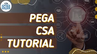PEGA CSA Tutorial | pega csa training | pega csa course | pega csa online training | CyberBrainer