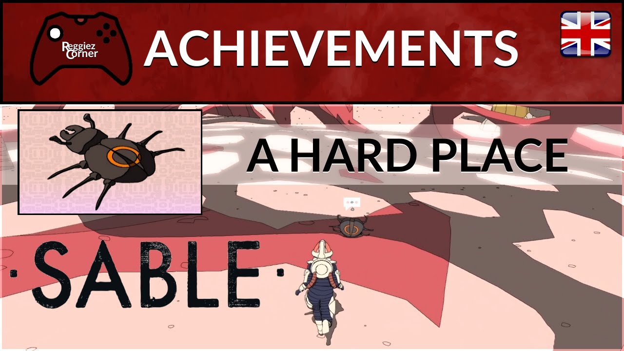 A Hard Place - Achievement Guide - Sable