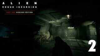 Alien Rogue Incursion Evolved Edition | Part 2 | Garage (PC) 4K60