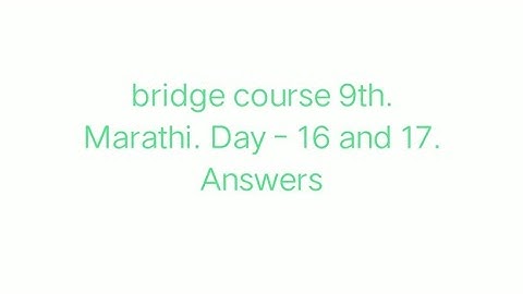 bridge course 9th Marathi Marathi. Day 16 and 17 . Answers.