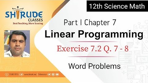12th Science Math Ep 70 | Linear Programming: Exercise 7.2 Q. 4 - 6 | Yogesh Shirude