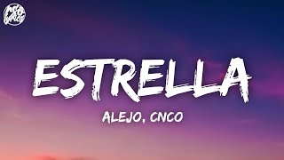 Alejo, CNCO - Estrella (Letra/Lyrics)