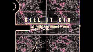 kill it kid - Run