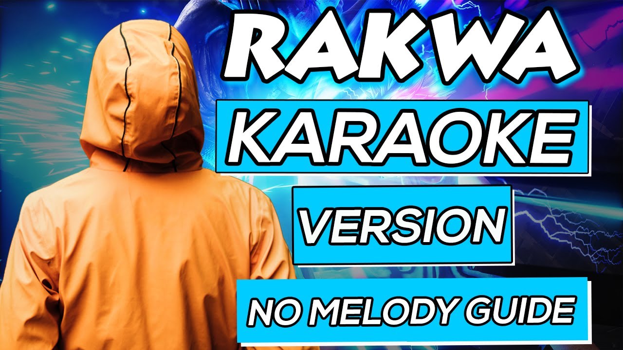 Rakwa Karaoke version no melody guide YouTube