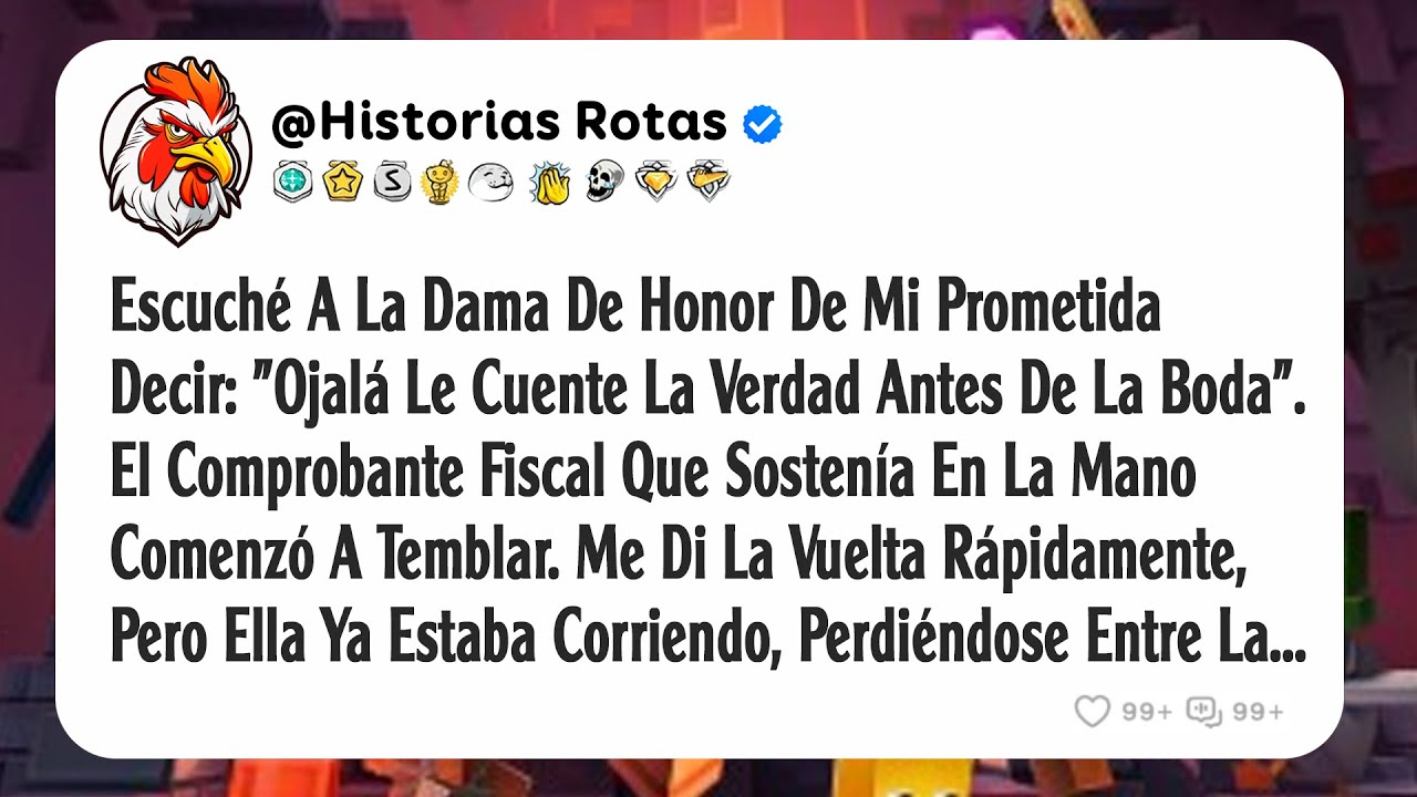 Escuché A La Dama De Honor De Mi Prometida Decir: 