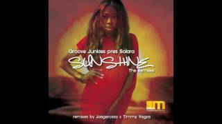 Groove Junkies pres Solara   Sunshine (Jaegerossa Remix Radio Edit) Resimi
