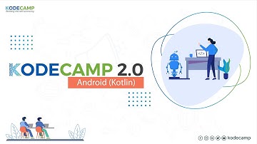 KodeCamp 2.0 Beginner Android Training Session 3