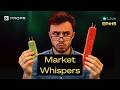 Market Whispers EP15 - When should you flip bullish?