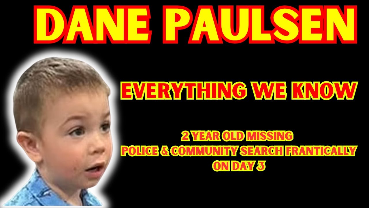 Dane Paulsen | 2 year old missing Oregon| Day 3 - YouTube