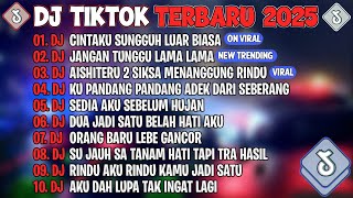 Dj Tiktok Terbaru 2025dj Cintaku Sungguh Luar Biasadj Jangan Tunggu Lama Lama  Album