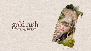 Video thumbnail of "Taylor Swift - gold rush (Lyric Video) HD"