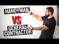 Handyman business vs general contractor